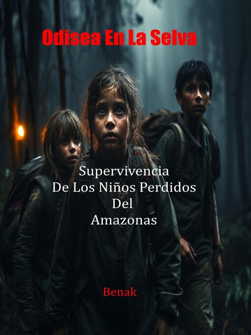 Title details for Odisea En La Selva by Benak - Available